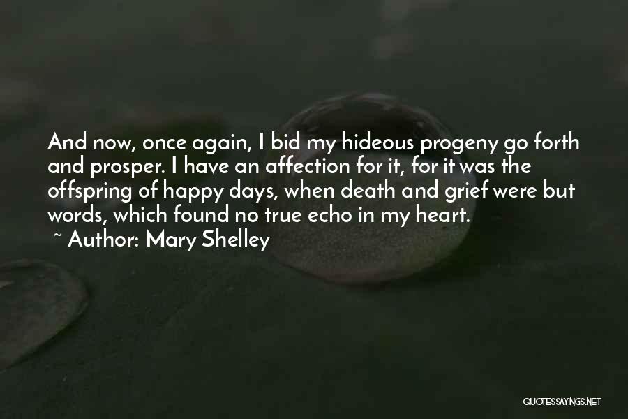 Go Forth Quotes By Mary Shelley