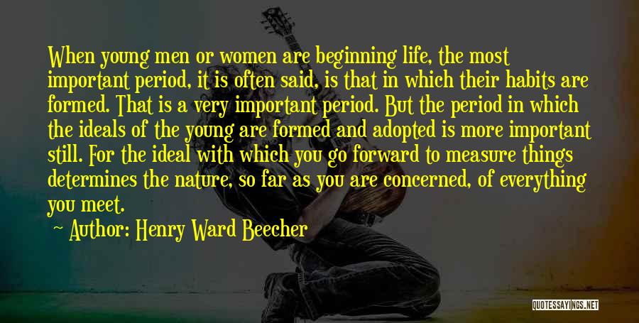 Go Forward Life Quotes By Henry Ward Beecher