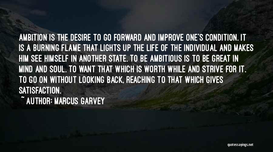 Go Forward Life Quotes By Marcus Garvey