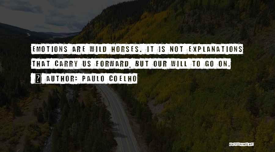 Go Forward Life Quotes By Paulo Coelho