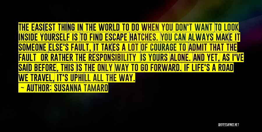 Go Forward Life Quotes By Susanna Tamaro