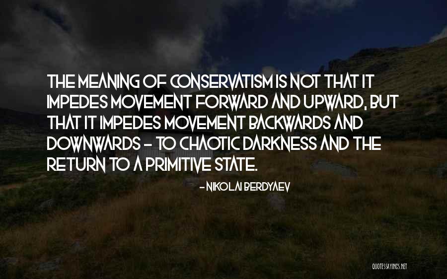 Go Forward Not Backwards Quotes By Nikolai Berdyaev Go Forward Not Backwards Quotes By Nikolai Berdyaev