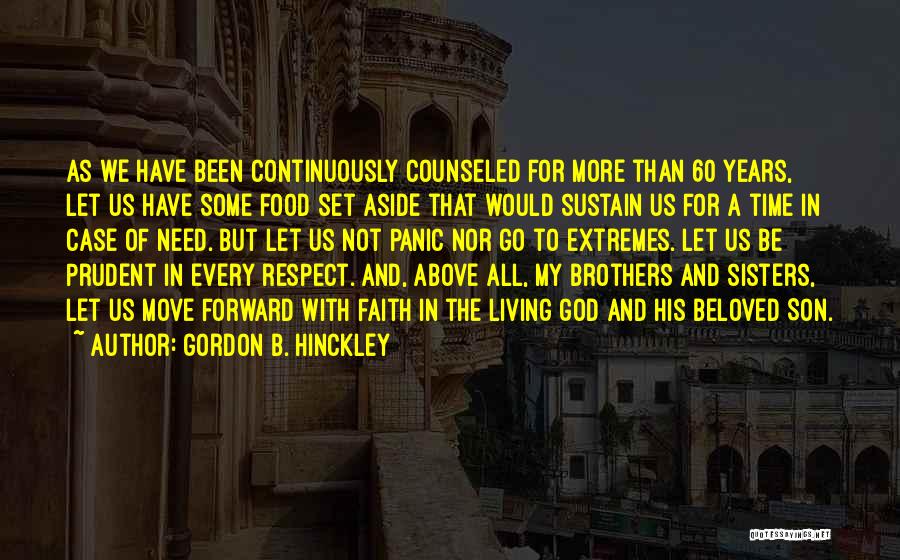 Go Forward With Faith Quotes By Gordon B. Hinckley