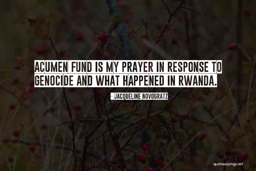 Go Fund Me Quotes By Jacqueline Novogratz Go Fund Me Quotes By Jacqueline Novogratz