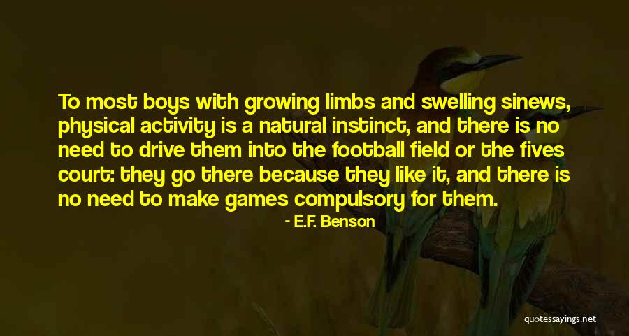Go Games Quotes By E.F. Benson Go Games Quotes By E.F. Benson