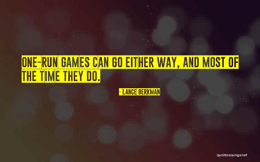 Go Games Quotes By Lance Berkman Go Games Quotes By Lance Berkman