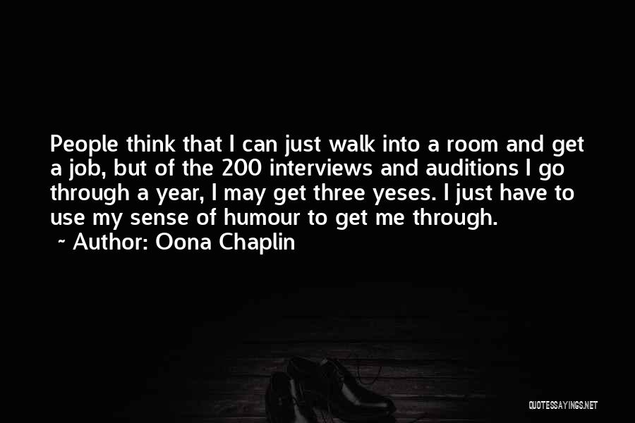 Go Get A Job Quotes By Oona Chaplin