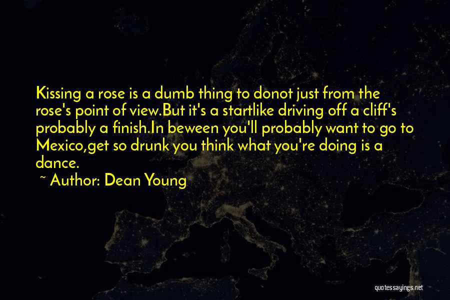 Go Get Drunk Quotes By Dean Young