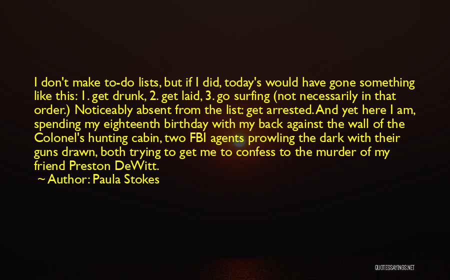 Go Get Drunk Quotes By Paula Stokes