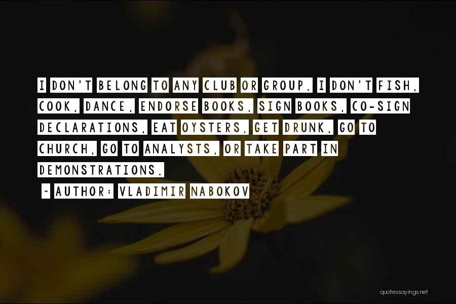 Go Get Drunk Quotes By Vladimir Nabokov