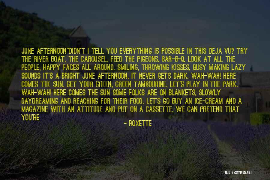Go Get It Attitude Quotes By Roxette Go Get It Attitude Quotes By Roxette