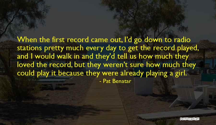 Go Get It Girl Quotes By Pat Benatar Go Get It Girl Quotes By Pat Benatar