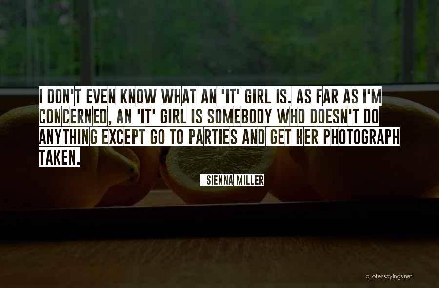 Go Get It Girl Quotes By Sienna Miller Go Get It Girl Quotes By Sienna Miller