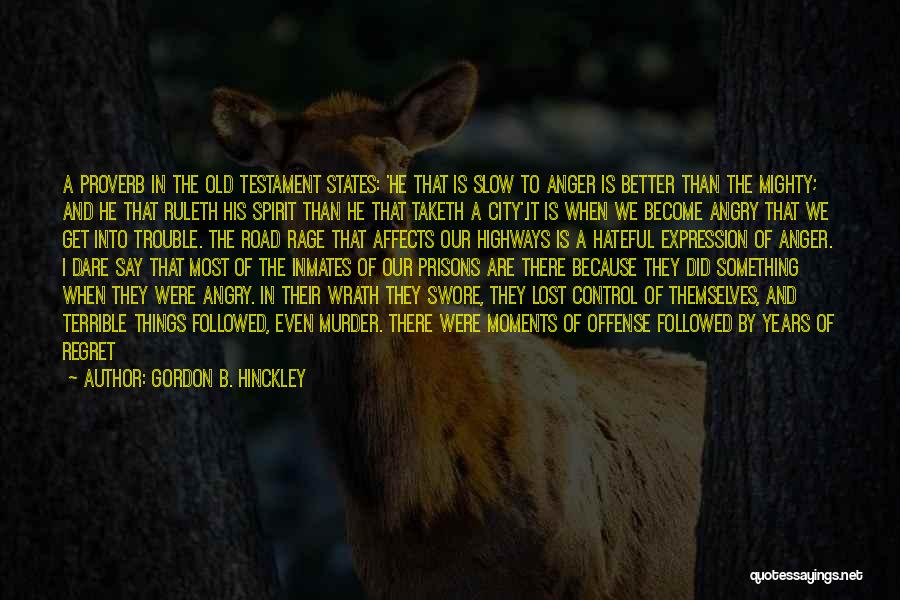 Go Get Lost Quotes By Gordon B. Hinckley