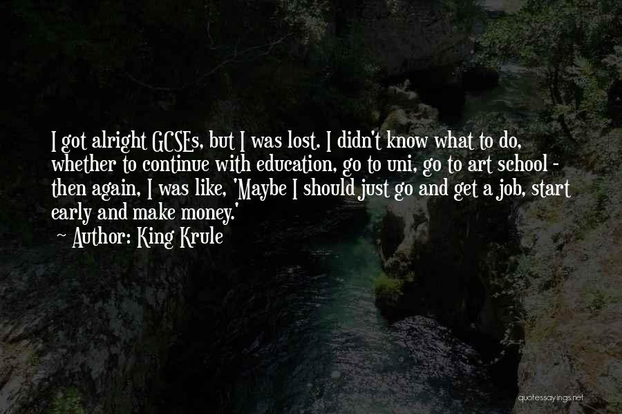 Go Get Lost Quotes By King Krule