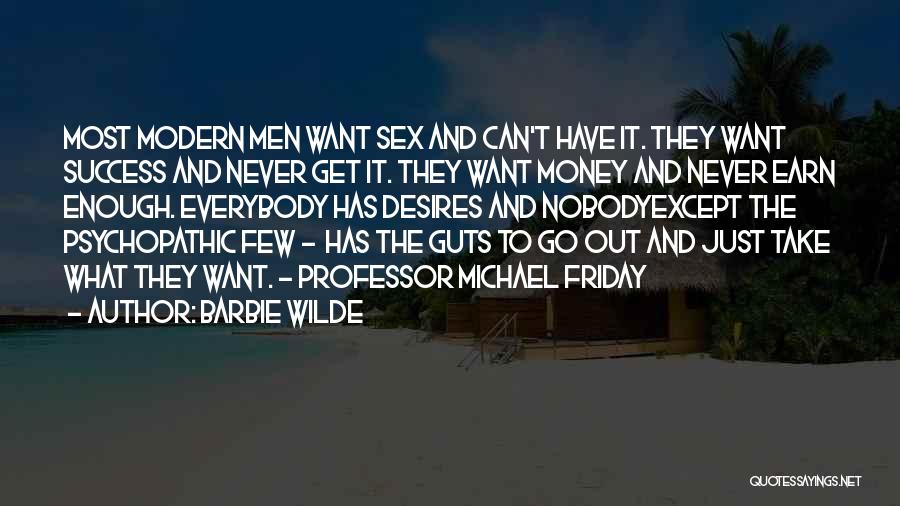 Go Get Money Quotes By Barbie Wilde