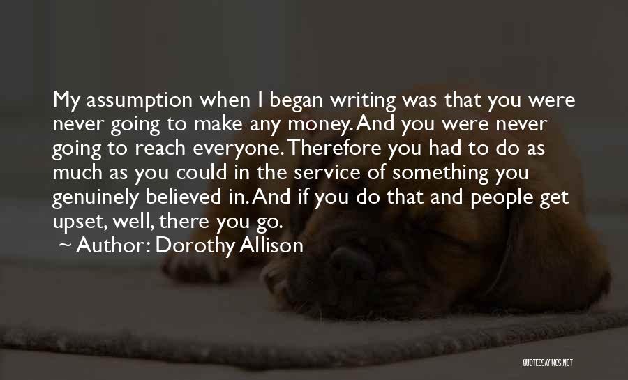 Go Get Money Quotes By Dorothy Allison