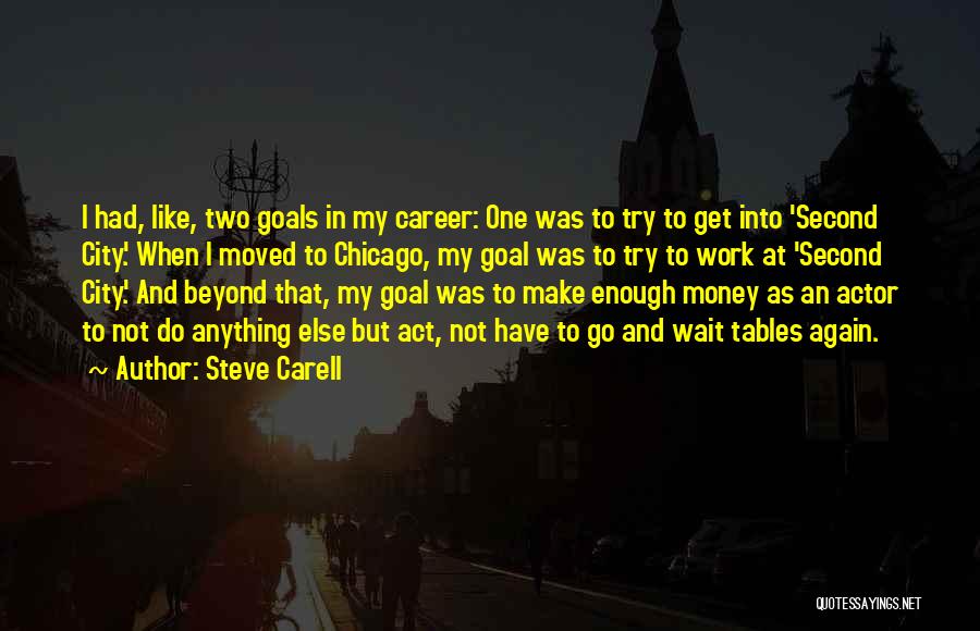 Go Get Money Quotes By Steve Carell