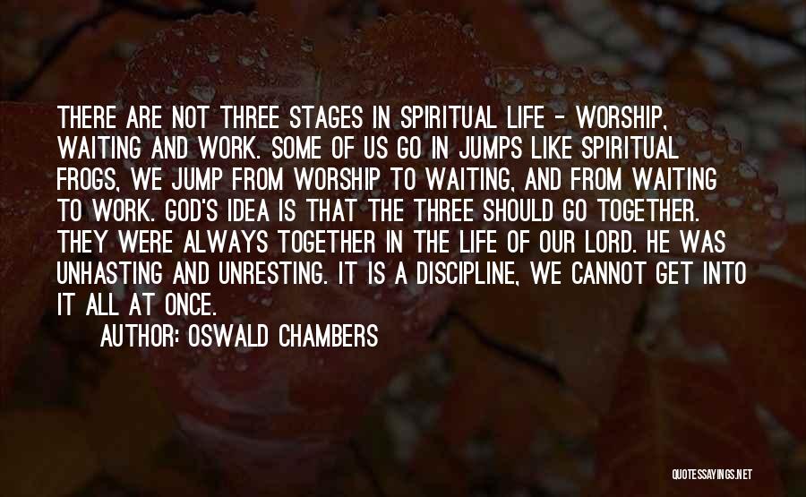 Go Get Some Life Quotes By Oswald Chambers