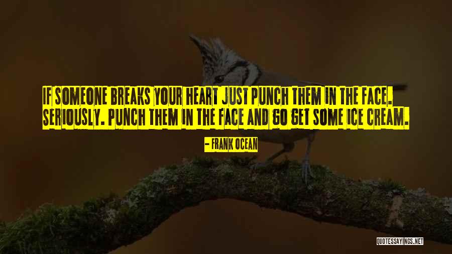 Go Get Some Quotes By Frank Ocean Go Get Some Quotes By Frank Ocean