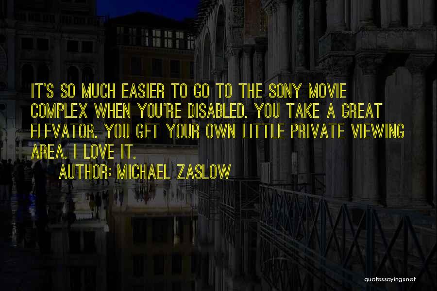 Go Get Your Love Quotes By Michael Zaslow