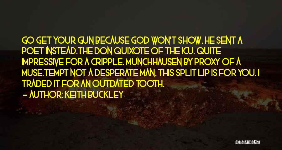 Go Get Your Man Quotes By Keith Buckley