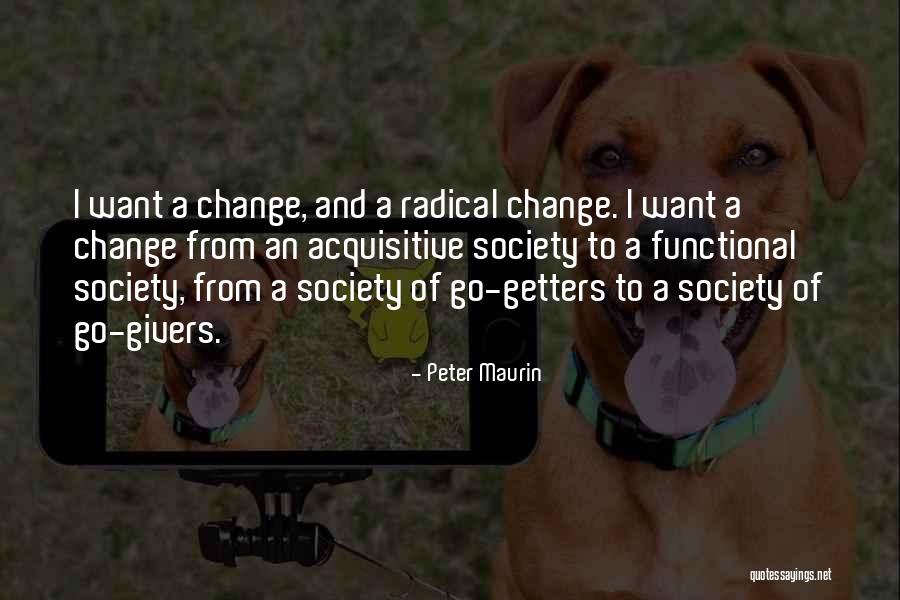 Go Giver Quotes By Peter Maurin