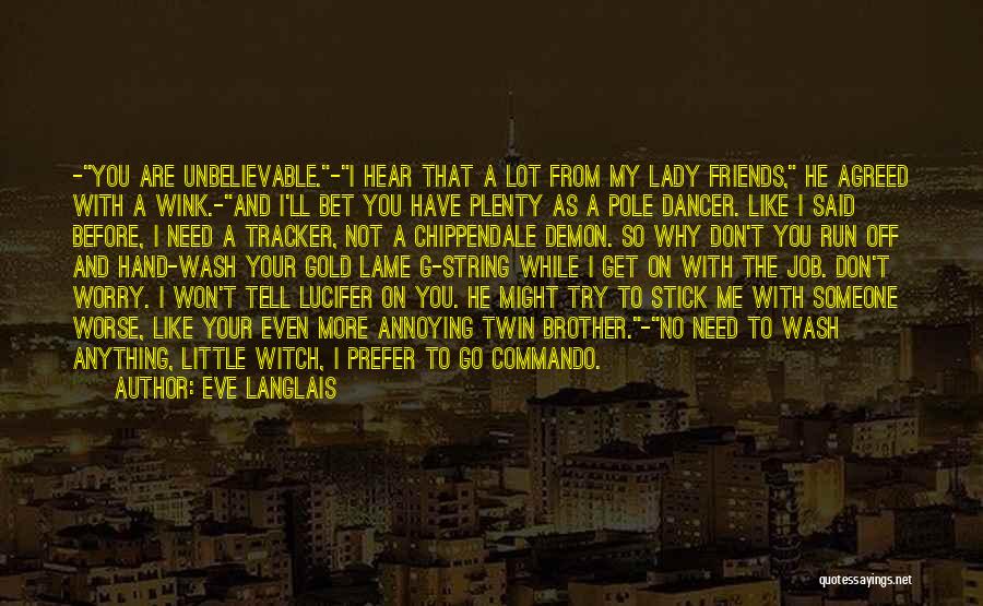 Go Go Dancer Quotes By Eve Langlais