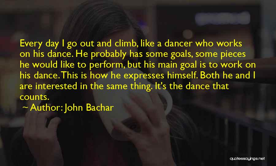 Go Go Dancer Quotes By John Bachar