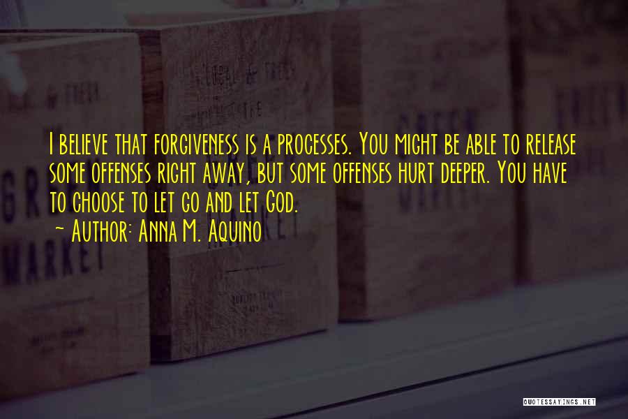 Go God Go Quotes By Anna M. Aquino