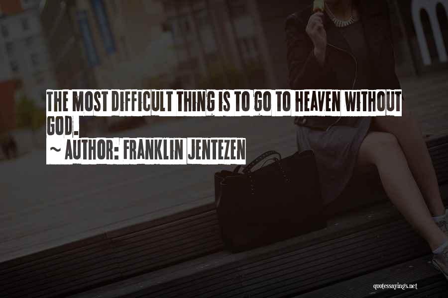 Go God Go Quotes By Franklin Jentezen