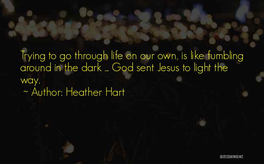 Go God Go Quotes By Heather Hart