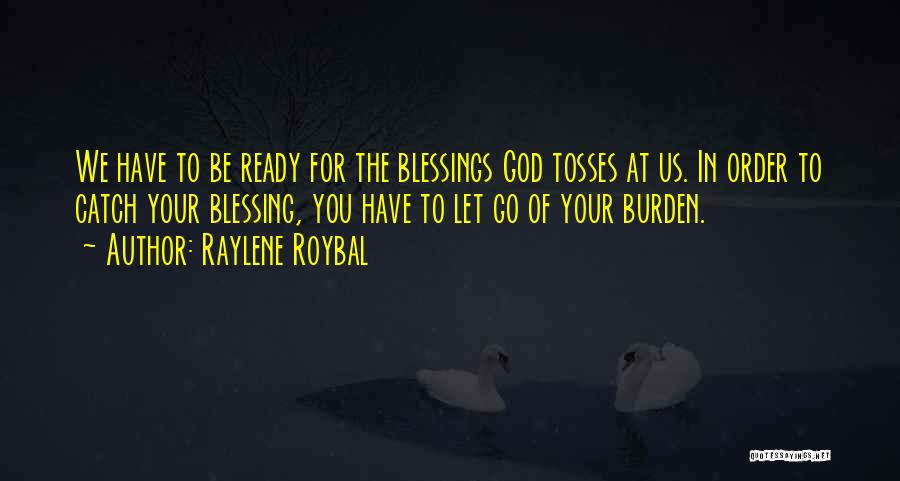 Go God Go Quotes By Raylene Roybal