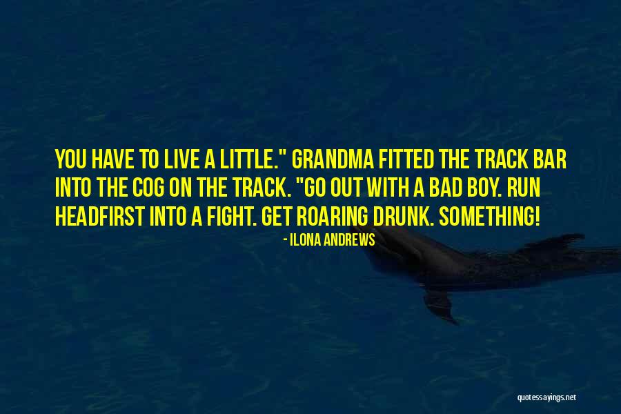 Go Grandma Quotes By Ilona Andrews Go Grandma Quotes By Ilona Andrews