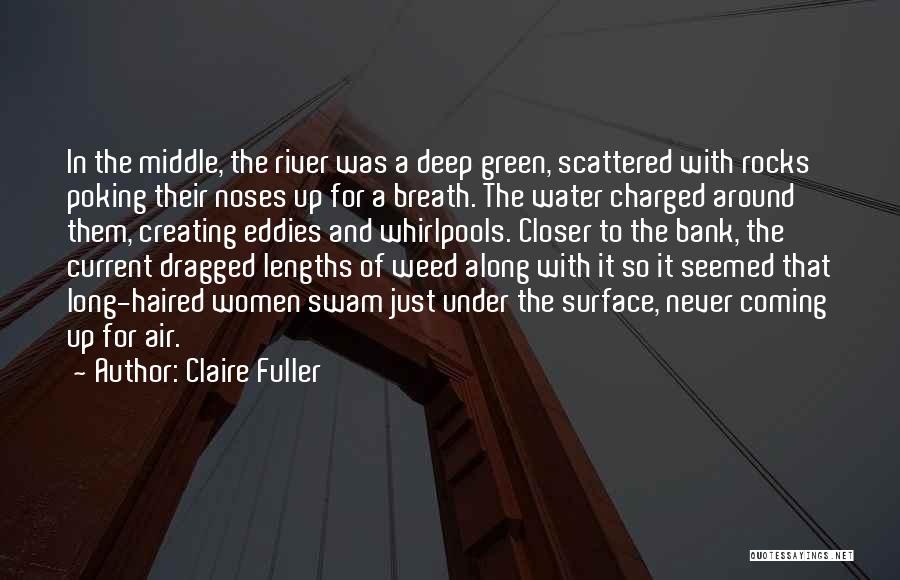 Go Green Weed Quotes By Claire Fuller