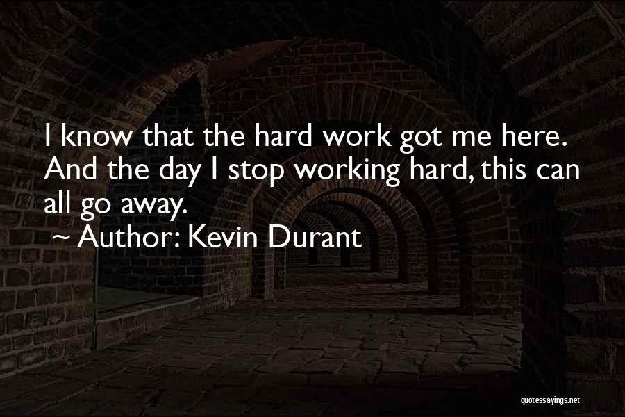 Go Hard Basketball Quotes By Kevin Durant