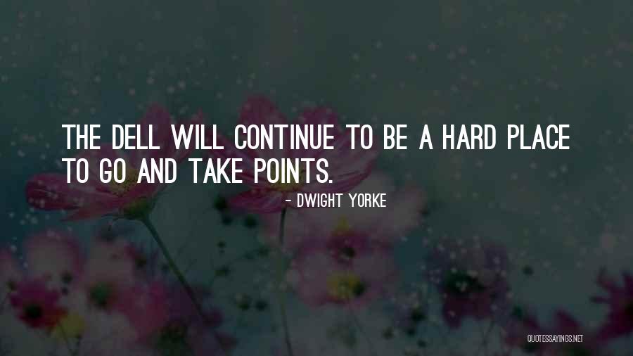 Go Hard Football Quotes By Dwight Yorke Go Hard Football Quotes By Dwight Yorke