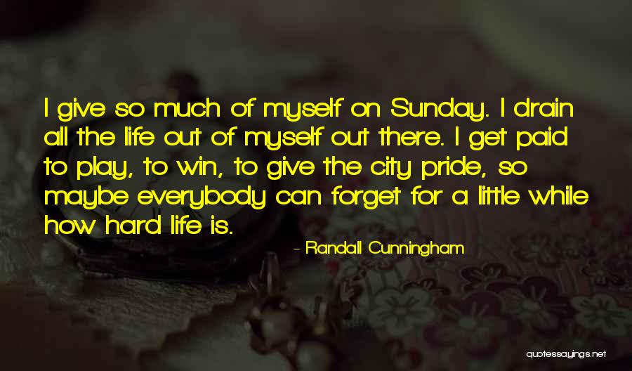 Go Hard Football Quotes By Randall Cunningham