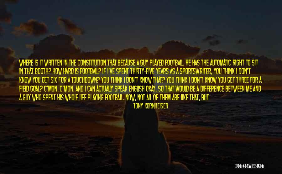 Go Hard Football Quotes By Tony Kornheiser Go Hard Football Quotes By Tony Kornheiser