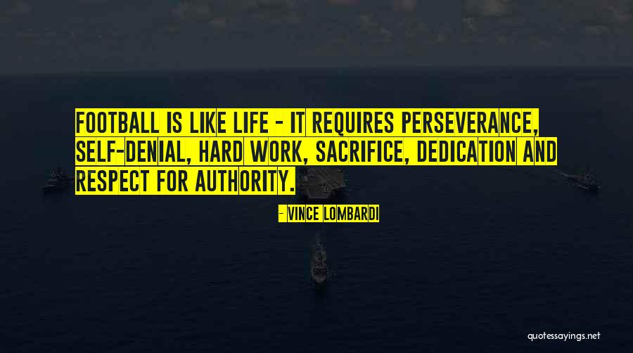 Go Hard Football Quotes By Vince Lombardi