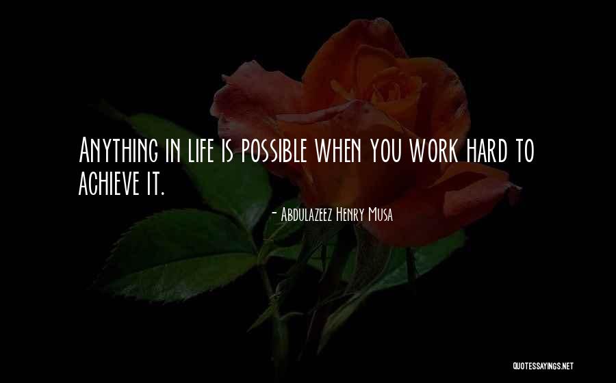 Go Hard Motivational Quotes By Abdulazeez Henry Musa Go Hard Motivational Quotes By Abdulazeez Henry Musa