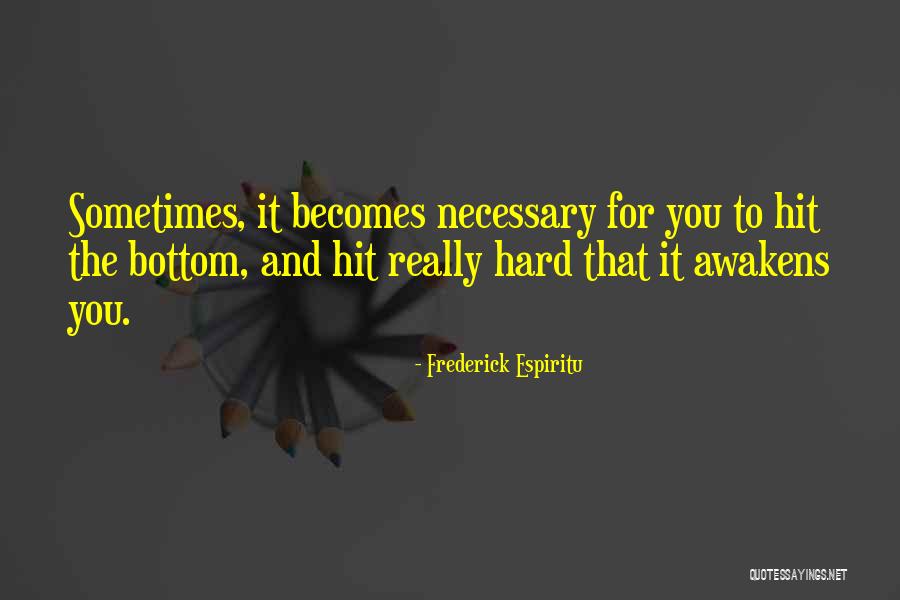 Go Hard Motivational Quotes By Frederick Espiritu Go Hard Motivational Quotes By Frederick Espiritu