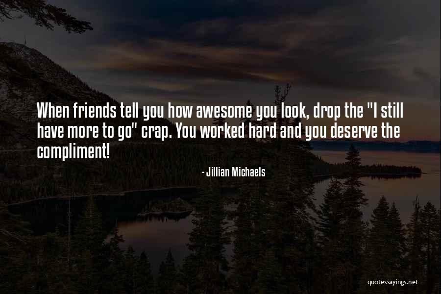 Go Hard Motivational Quotes By Jillian Michaels Go Hard Motivational Quotes By Jillian Michaels
