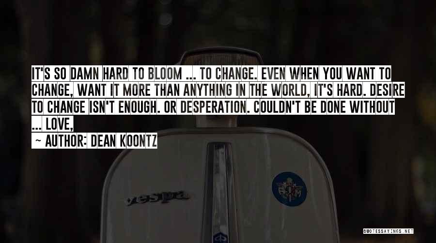 Go Hard Or Go Home Gym Quotes By Dean Koontz