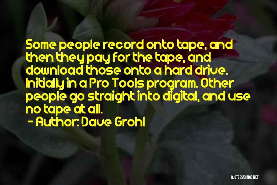 Go Hard Quotes By Dave Grohl