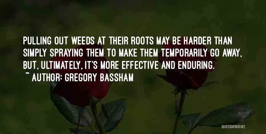 Go Harder Than Quotes By Gregory Bassham