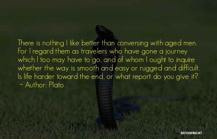 Go Harder Than Quotes By Plato