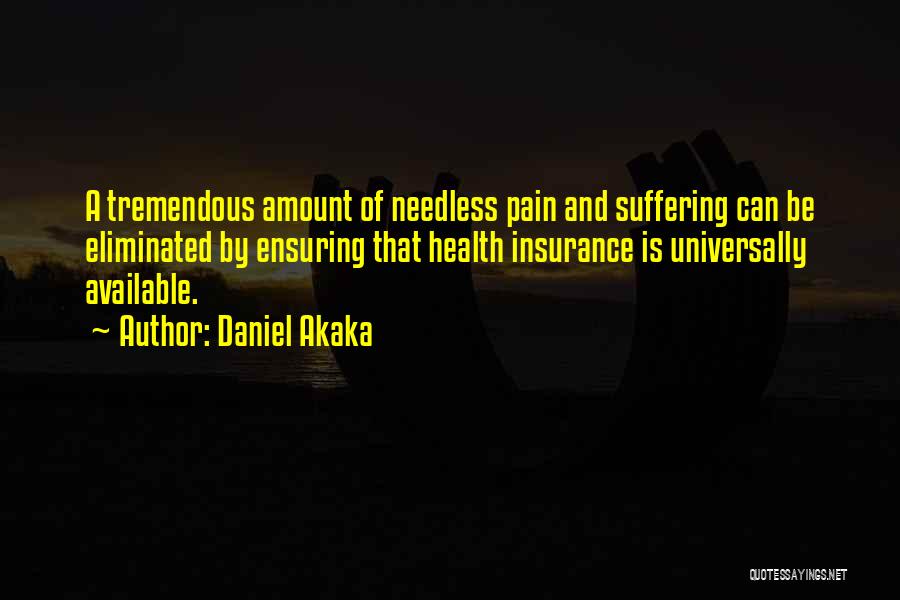 Go Health Insurance Quotes By Daniel Akaka