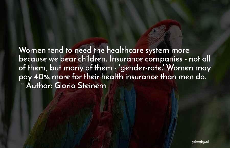 Go Health Insurance Quotes By Gloria Steinem