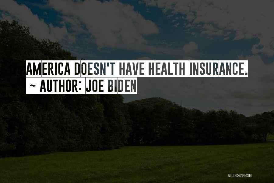 Go Health Insurance Quotes By Joe Biden